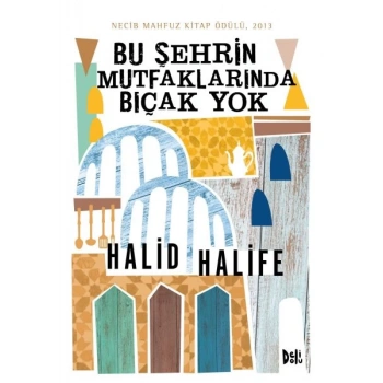 Bu Şehrin Mutfaklarında Bıçak Yok