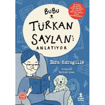 Bubu Türkan Saylanı Anlatıyor