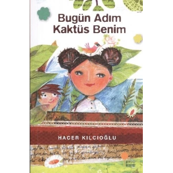 Bugün Adım Kaktüs Benim
