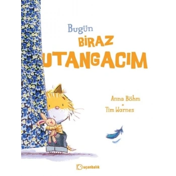 Bugün Biraz Utangacım
