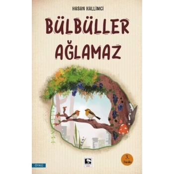 Bülbüller Ağlamaz