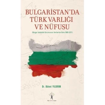 Bulgaristanda Türk Varlığı ve Nüfusu