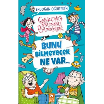 Bunu Bilmeyecek Ne Var