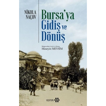 Bursaya Gidiş ve Dönüş