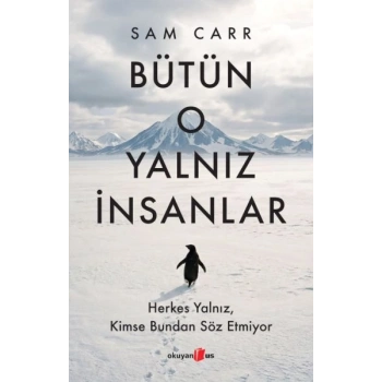 Bütün O Yalnız İnsanlar