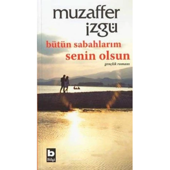 Bütün Sabahlarım Senin Olsun