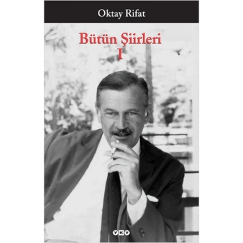 Bütün Şiirleri 01 - Oktay Rifat