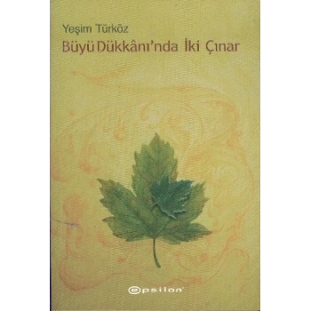 Büyü Dükkanında İki Çınar