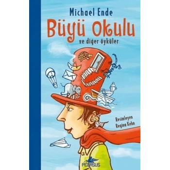 Büyü Okulu Ve Diğer Öyküler