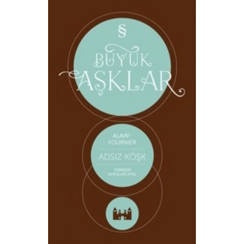 Büyük Aşklar - Adsız Köşk