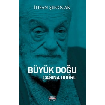 Büyük Doğu Çağına Doğru