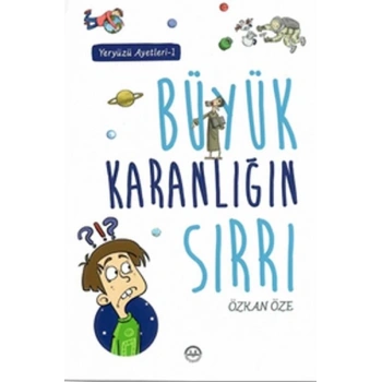 Büyük Karanlığın Sırrı - Yeryüzü Ayetleri 1
