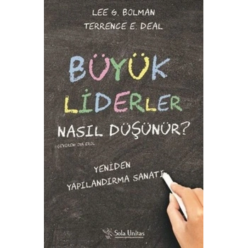 Büyük Liderler Nasıl Düşünür?