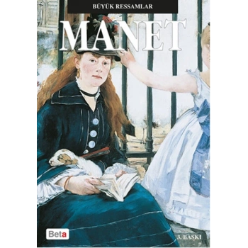 Büyük Ressamlar - Manet