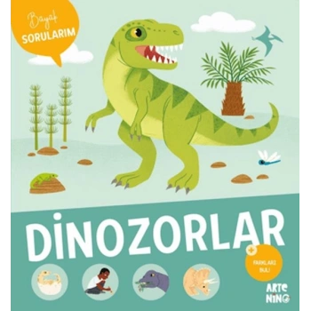 Büyük Sorularım - Dinozorlar