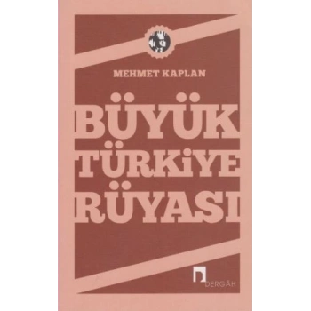 Büyük Türkiye Rüyası