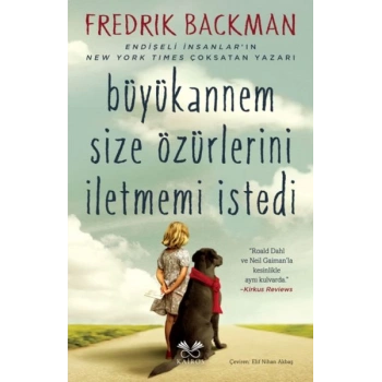 Büyükannem Size Özürlerini İletmemi İstedi