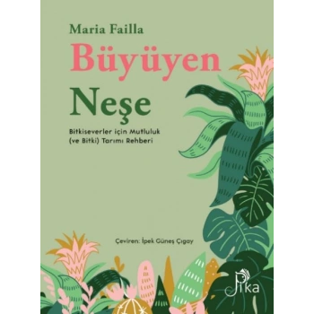 Büyüyen Neşe Bitkiseverler için Mutluluk (ve Bitki) Tarımı Rehberi