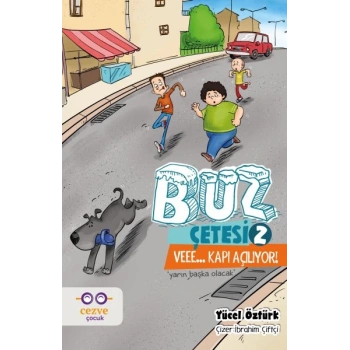 Buz Çetesi 2 - Veee - Kapı Açılıyor!