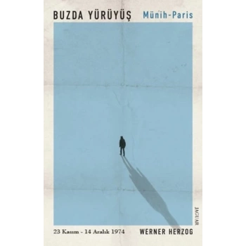 Buzda Yürüyüş - Münih Paris