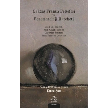 Çağdaş Fransız Felsefesi Ve Fenomenoloji Hareketi