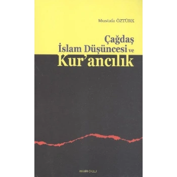 Çağdaş İslam Düşüncesi ve Kurancılık