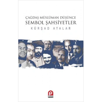 Çağdaş Müslüman Düşünce Sembol Şahsiyetler
