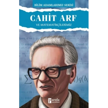 Cahit Arf ve Matematikçilerimiz