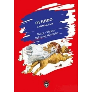Çakmaktaşı / Rusça - Türkçe Bakışımlı Hikayeler
