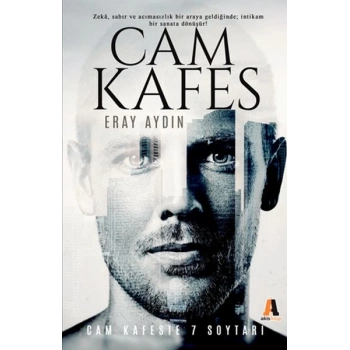 Cam Kafeste 7 Soytarı