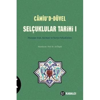 Camiu’D-Düvel Selçuklular Tarihi 1. Cilt