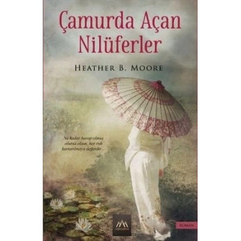 Çamurda Açan Nilüferler
