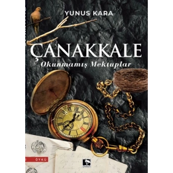 Çanakkale: Okunmamış Mektuplar