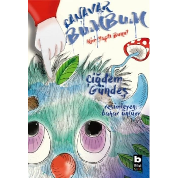 Canavar Bumbum - Kim Yaptı Bunu?