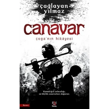 Canavar Çoga’nın Hikayesi