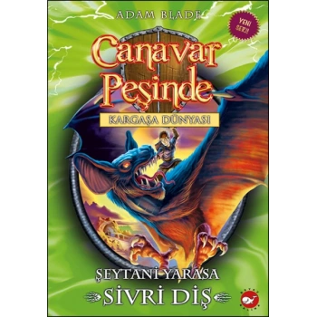 Canavar Peşinde 33 - Şeytani Yarasa Sivri Diş
