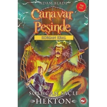 Canavar Peşinde 45 - Solucan Saçlı Hekton - Korsan Kral