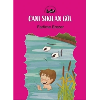 Canı Sıkılan Göl