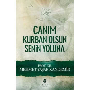 Canım Kurban Olsun Senin Yoluna