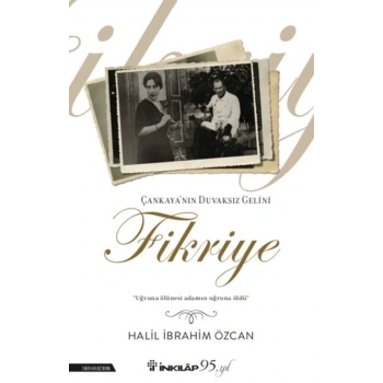 Çankayanın Duvaksız Gelini Fikriye