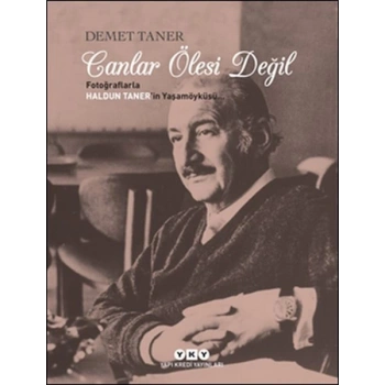 Canlar Ölesi Değil