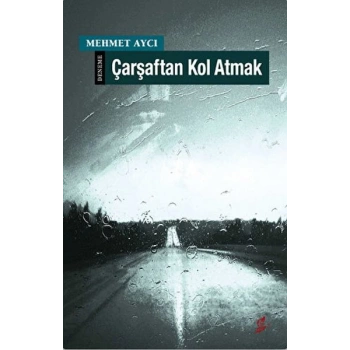 Çarşaftan Kol Atmak