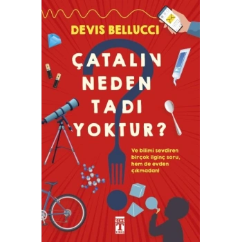 Çatalın Neden Tadı Yoktur?