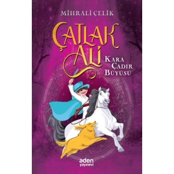 Çatlak Ali Kara Çadır Büyüsü