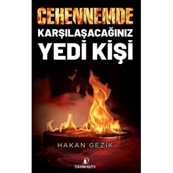 Cehennemde Karşılaşacağınız Yedi Kişi