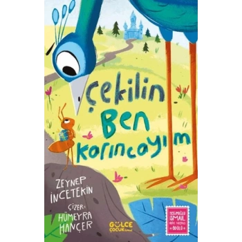 Çekilin Ben Karıncayım
