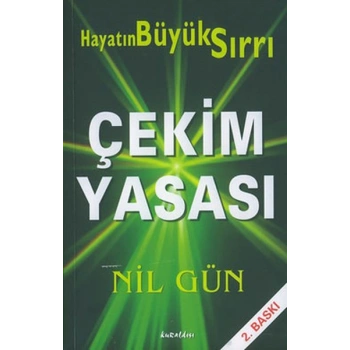 Çekim Yasası Hayatın Büyük Sırrı