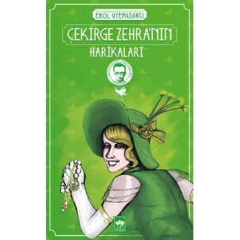 Çekirge Zehra’nın Harikaları