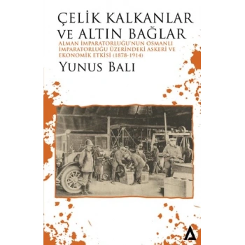 Çelik Kalkanlar ve Altın Bağlar