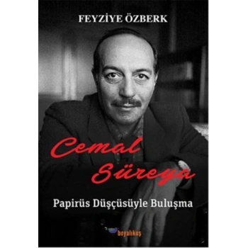 Cemal Süreya: Papirüs Düşçüsüyle Buluşma